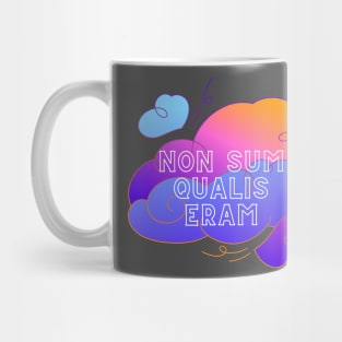 I am not as I was - Non Sum Qualis Eram Mug